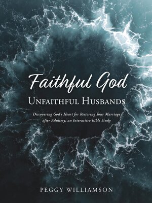 cover image of Faithful God/Unfaithful Husbands